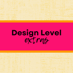 Design Level Extras