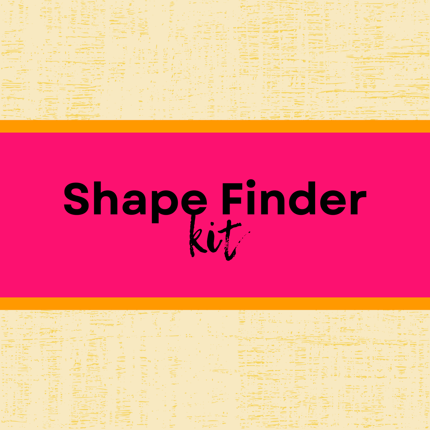 Shape Finder Kit