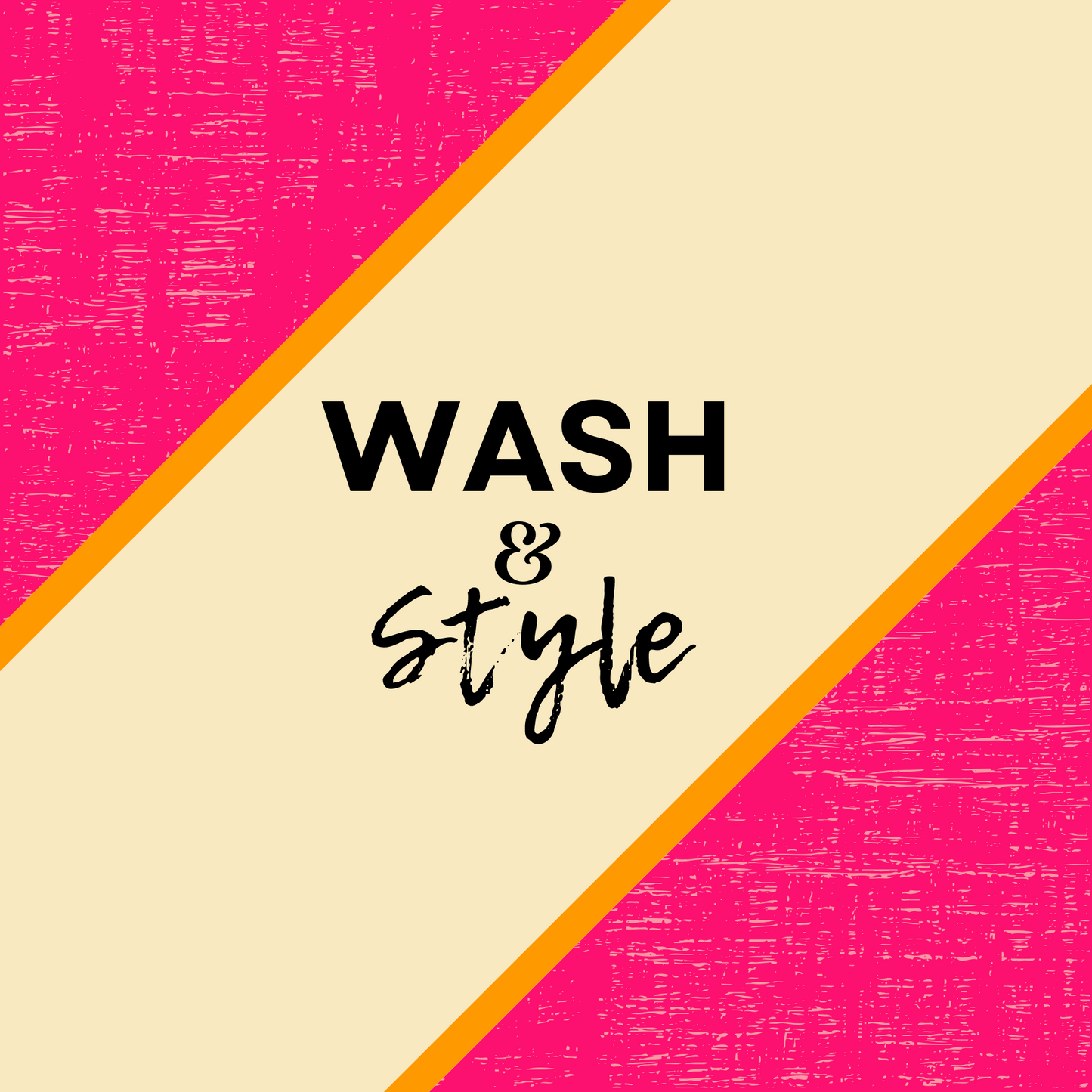 Wash & Style